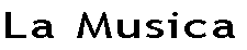 La Musica